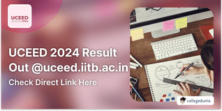 UCEED 2024 Result Out @uceed.iitb.ac.in; Check Direct Link Here